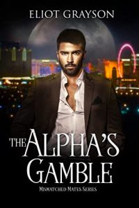 The Alpha's Gamble