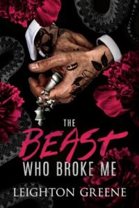 THE BEAST WHO BROKE ME Resized