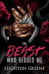 THE BEAST WHO BEGGED ME Resized